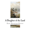 A Daughter of the Land