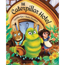 The Caterpillar Hotel: A Children's Picture Book About Gratitude
