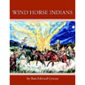 Wind Horse Indians