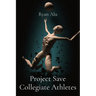 Project Save Collegiate Athletes