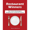 Restaurant Winners: Plain Talk for Bootstrappers Navigating the Foodservice Industry