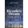 Ricardo's Dream: How Economists Forgot the Real World and Led Us Astray