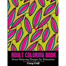 Adult Coloring Book: Stress Relieving Design For Relaxation: Abstract Adults Coloring Book for Self-Care and Mindfulness Activity