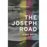 The Joseph Road: Choices That Determine Your Destiny