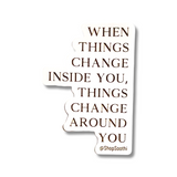 Change Inside You - Sticker by Soothi