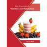 Key Concepts in Nutrition and Metabolism