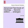 Advanced Text-Book of Geology ... Second Edition, ... Enlarged.