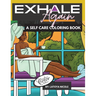 Exhale Again: A Self Care Coloring Book with Affirmations Celebrating Black and Brown Women Volume 2