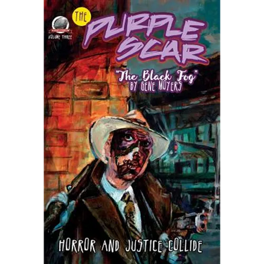 The Purple Scar Volume Three: The Black Fog