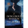 A Dangerous Passion