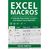 Excel Macros: A Step-by-Step Guide to Learn and Master Excel Macros