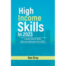 High Income Skills in 2023: A quick view of skills that can make you rich in 2023