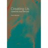 Creating Us: community work with soul