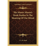 The Master Mason's Book Studies In The Meaning Of Our Ritual