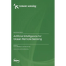 Artificial Intelligence for Ocean Remote Sensing
