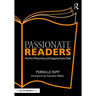 Passionate Readers: The Art of Reaching and Engaging Every Child