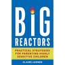 Big Reactors: Practical Strategies for Parenting Highly Sensitive Children