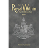 The Royal Within: Twisted Branches - Volume I