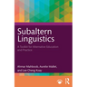 Subaltern Linguistics: A Toolkit for Alternative Education and Practice