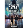 Shadow of the Deceiver: The Genesis Trust, Book 3