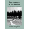 Convergence of the Realms