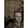 A Captain's Portrait: Witold Pilecki - Martyr for Truth