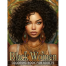 Black Women Coloring Book For Adults: An Inspirational Coloring Book for African American Women