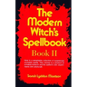 The Modern Witch's Spellbook: Book ll