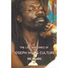 The Life And Times Of Joseph Hill and Culture