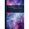 The Book of Stars for Young People