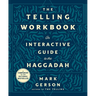 The Telling Workbook: An Interactive Guide to the Haggadah