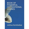 Book of Powerful Motivational Stories