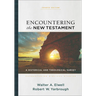 Encountering the New Testament: A Historical and Theological Survey