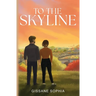 To the Skyline