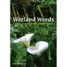 Wetland Weeds: Causes, Cures and Compromises