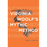 Virginia Woolf's Mythic Method