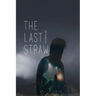 The Last Straw