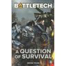 BattleTech: A Question of Survival