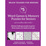 Brain Teasers for Seniors #5: Word Games & Memory Puzzles for Seniors. Mental challenge puzzles & games - Brain teasers for adults for all ages
