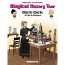Magical History Tour Vol. 13: Marie Curie: Marie Curie
