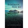Boatman, Pass By