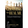 Growing the Real Me: The Raw and Undeniable Story of a Schizophrenic Coming Into Reality