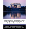 Using Research to Promote Public Safety: A Prosecutor's Primer on Evidence-Based Practice