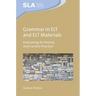 Grammar in ELT and ELT Materials: Evaluating Its History and Current Practice
