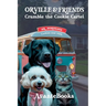 Orville & Friends Crumble the Cookie Cartel