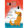 Mouse and His Dog: A Dogtown Book