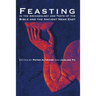 Feasting in the Archaeology and Texts of the Bible and the Ancient Near East