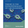 Theory in the Pathophysiology of Carcinogenesis