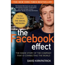 The Facebook Effect: The Inside Story of the Company That Is Connecting the World