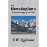 The Nevadaplano: A Brief Geology of the West